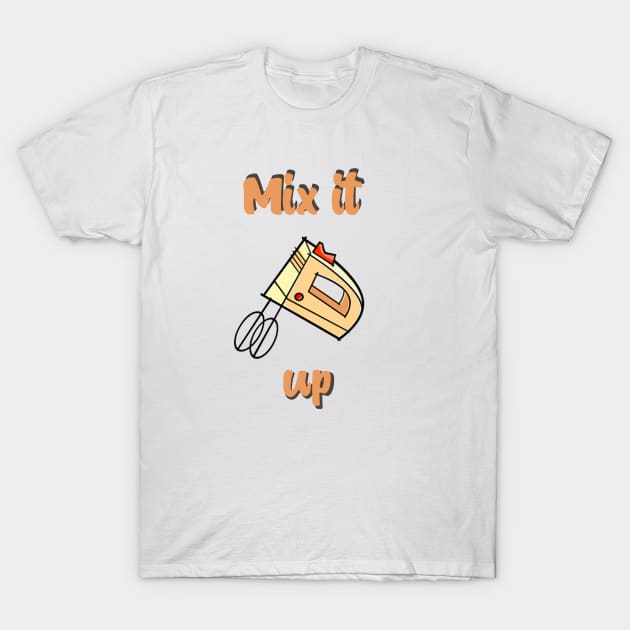 Mix it up T-Shirt by Aleksandar NIkolic